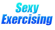 Sexy Exercising