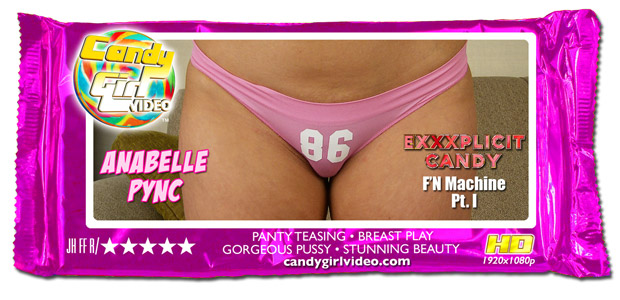 Anabelle Pync - Exxxplicit Candy F'N Machine Pt. I
